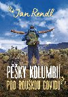Pky Kolumbi pod roukou covidu - Jan Rendl 