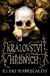 Krlovstv hnch - Kerri Maniscalco 
