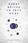 Dret bitvu na tepu doby - Adam Pcha 