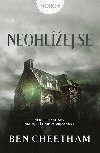Neohlej se - Ben Cheetham 
