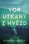 Vor utkan z hvzd - Andrew J. Graff 