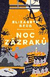 Noc zzrak - Elisabeth Berg 