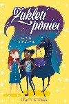 Zaklet ponci: Kouzla a neplecha - Stacy Gregg 