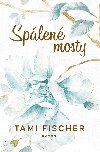 Splen mosty - Tami Fischer 