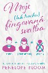 Moje (tak trochu) fingovan svatba - Penelope Bloom 