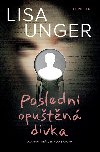 Posledn oputn dvka - Lisa Unger 