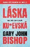 Lska ku*evsk - Gary John Bishop 