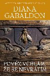 Pověz včelám, že se nevrátím - Diana Gabaldon 
