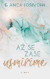 A se zase usmme - Bianca Iosivoni 