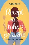 Recept na toho pravho - Anni Rose 