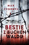 Bestie z Buchenwaldu - Max Czornyj 