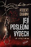Jej posledn vdech - Robert Dugoni 