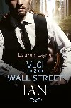Vlci z Wall Street: Ian - Lauren Layne 
