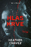Hlas krve - Heather Chavez 