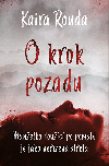 O krok pozadu - Kaira Rouda 