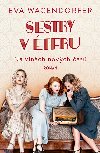 Sestry v teru: Na vlnch novch as - Eva Wagendorfer 