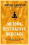 Metoda estifzov meditace - Vishen Lakhiani 