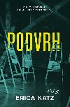 Podvrh - Erica Katz 