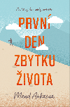 Prvn den zbytku ivota - Maud Ankaoua 