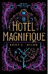 Hotel Magnifique - Emily J. Taylor 