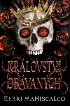 Krlovstv obvanch - Kerri Maniscalco 