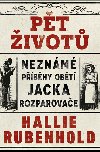 Pt ivot: Neznm pbhy obt Jacka Rozparovae - Hallie Rubenhold 
