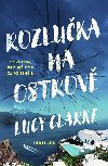 Rozluka na ostrov - Lucy Clarkeov 