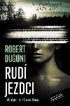 Rud jezdci - Robert Dugoni 