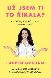 U jsem ti to kala? - Lauren Graham 