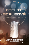 Oflie Scaleov: Svt bude hoet - Lena Kiefer 