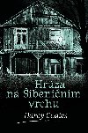 Hrza na ibeninm vrchu - Darcy Coates 