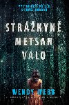 Strážkyně Metsan Valo - Wendy Webb 