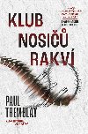 Klub nosi rakv - Paul Tremblay 