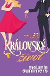 Krlovsk ivot - Melanie Summers 