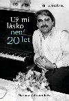 U mi lsko nen dvacet let - Markta Zahradnkov 