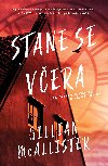 Stane se vera - Gillian McAllisterov 