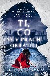 Ti, co se v prach obrtili - J.R. Erickson 