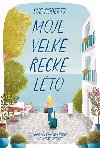 Moje velk eck lto - Sue Robertsov 