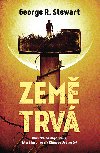 Zem trv - George R. Stewart 