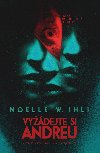 Vydejte si Andreu - Noelle W. Ihli 