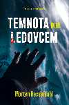 Temnota pod ledovcem - Morten Hesseldahl 