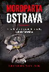 Mordparta Ostrava - Lubo Valerin , Lubo Valerin Tom Lnsk 