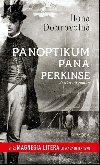 Panoptikum pana Perkinse - Ilona Dobrovoln