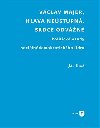 Vclav Majer, hlava nestupn, srdce odvn - Jan Bro