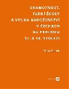 Gramotnost, farn koly a vuka nboenstv v echch na pelomu 17. a 18. stolet - Milo Sldek