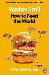 How to Feed the World - Smil Vclav