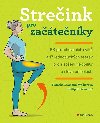 Streink pro zatenky - Natasha Diamond-Walkerov; Philip Striano