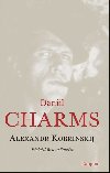 Daniil Charms - Alexandr Kobrinskij