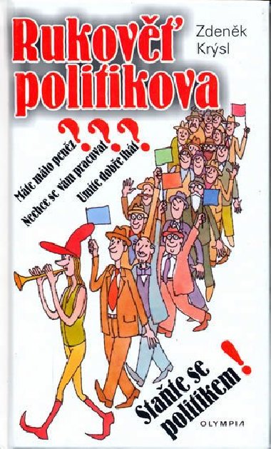 Rukov politikova - Zdenk Krsl