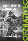 Operativec: Tla skryje dungle - Eduard Krainer 